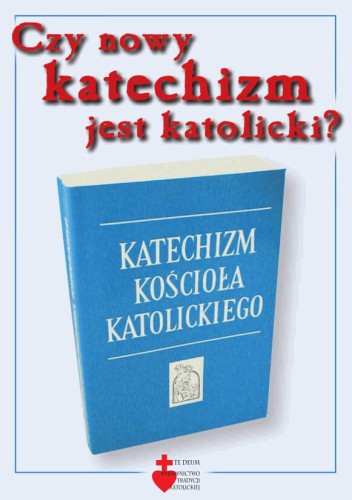 Okładka książki "Czy nowy katechizm jest katolicki?", ks. Michel Simoulin, Wydawnictwo Te Deum.