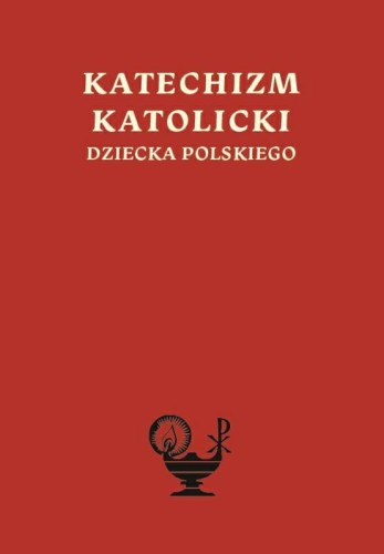 Okładka książki "Katechizm katolicki dziecka polskiego".