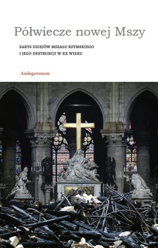 okładka książki "Półwiecze nowej Mszy", Wydawnictwo Andegavenum.