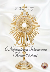 O Najświętszym Sakramencie i Komunii Św.