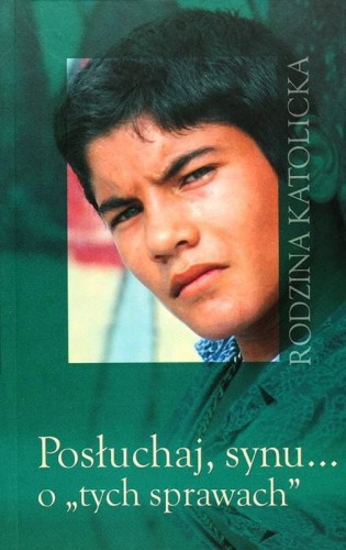 Okładka książki "Posłuchaj, synu... o "tych sprawach", wydawnictwo Sandomierz