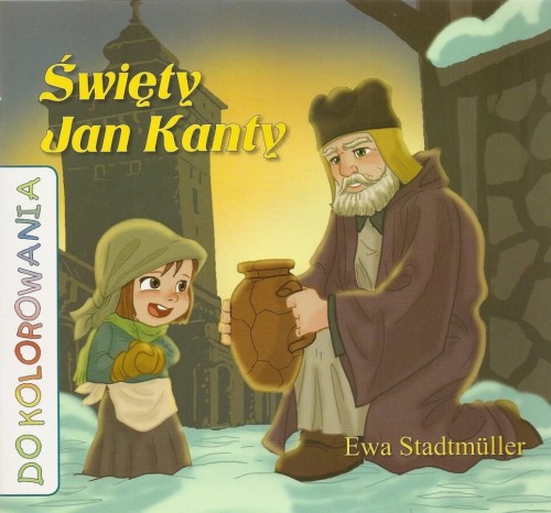 Okładka książki "Św. Jan Kanty", kolorowanka dla dzieci, Ewa Stadtmüller, wydawnictwo Sandomierz