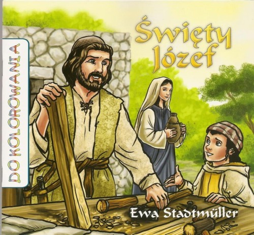 Okładka książki "Św. Józef", kolorowanka dla dzieci, Ewa Stadtmüller, wydawnictwo Sandomierz