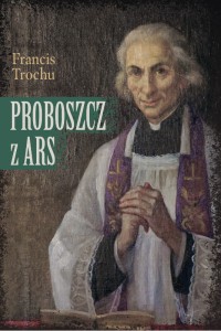 Proboszcz z Ars. Św. Jan Maria Vianney
