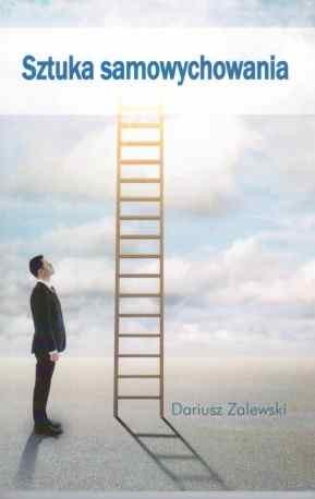 okładka książki "Sztuka samowychowania", Dariusz Zalewski, wydawnictwo EK Zalewski
