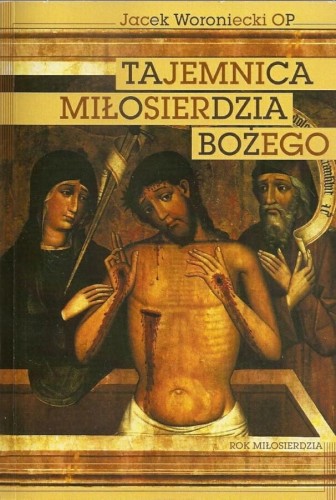 okładka książki "Tajemnica Miłosierdzia Bożego", o. Jacek Woroniecki, Instytut Edukacji Narodowej