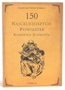 150 powiastek ks. Schmidta (t. III)