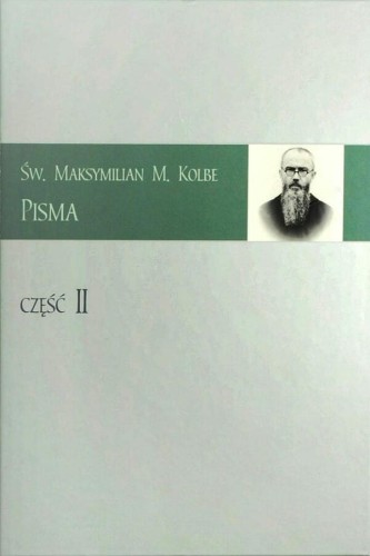 Okładka książki "św. Maksymilian Maria Kolbe- Pisma", część 2, Wydawnictwo OO. Franciszkanów Niepokalanów