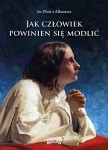 Jak człowiek powinien się modlić