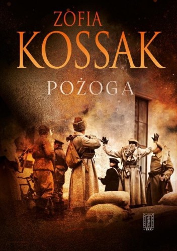 Okładka książki "Pożoga", Zofia Kossak, wydawnictwo Civitas Christiana