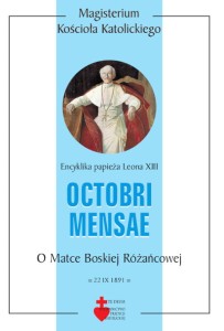 Octobri mensae. O Matce Boskiej różańcowej