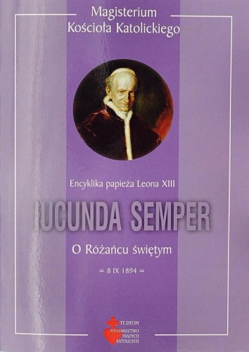 Okładka książki "Iucunda Semper. O różańcu świętym", Leon XIII, wydawnictwo Te Deum.