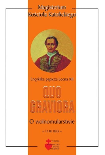 Okładka książki "Quo graviora. O wolnomularstwie", Leon XII, wydawnictwo Te Deum