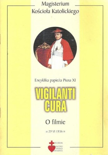 Okładka książki "Vigilanti cura. O filmie", Pius XI, wydawnictwo Te Deum
