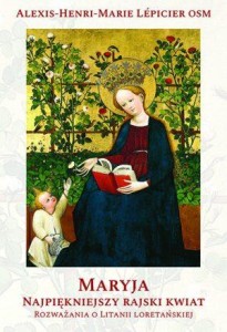 Maryja. Najpiękniejszy rajski kwiat