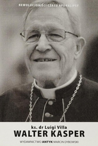 Okładka książki "Walter Kasper", ks. Luigi Villa, wydawnictwo Antyk