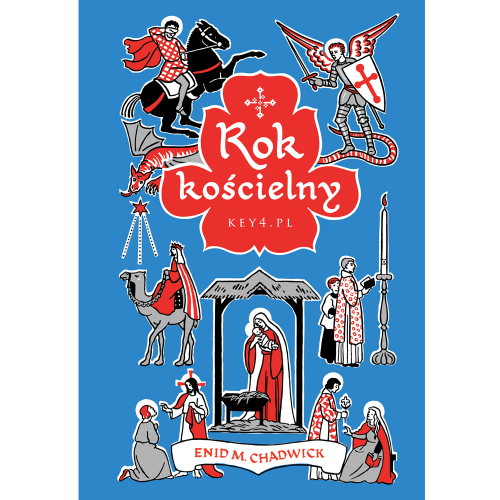 Okładka książki "Rok kościelny", Enid M. Chadwick, wydawnictwo Key4