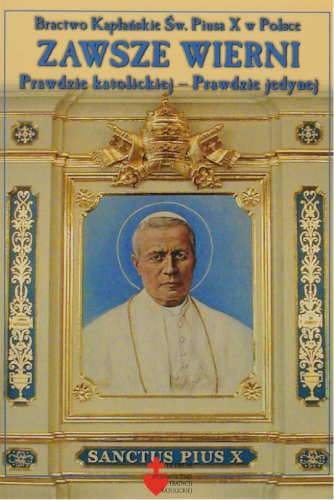 Okładka "Zawsze Wierni. Prawdzie Katolickiej - Prawdzie jedynej", ks. Karol Stehlin FSSPX, wydwnictwo Te Deum