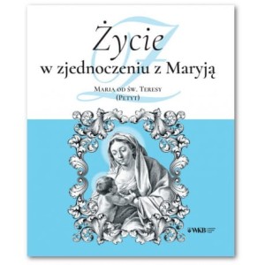 Życie w Zjednoczeniu z Maryją (WKB)