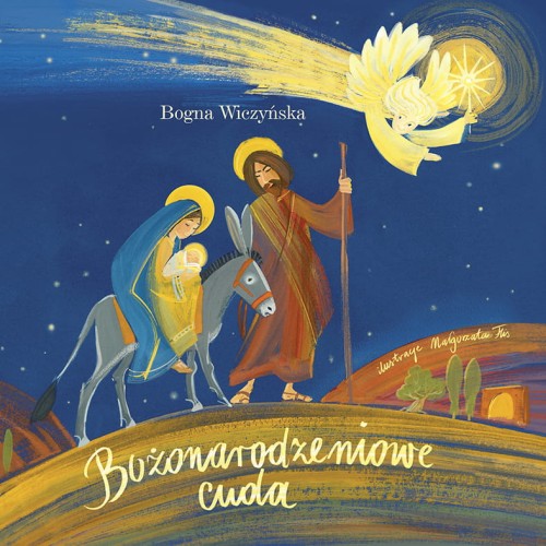 Okładka książki - Bożonarodzeniowe cuda- Bogna Wiczyńska, wydawnictwo Te Deum