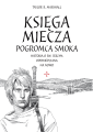 Okładka książki "Księga Miecza. Pogromca Smoka. Historia o św. Jerzym opowiedziana na nowo", Taylor R. Marshall, wydawnictwo Key4