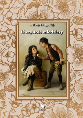 Okładka książki "O czystość młodzieży", o. Hardy Schilgen TJ, wydawnictwo Pardwa