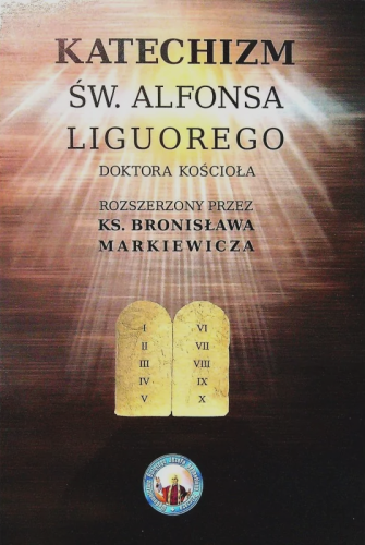 Okładka książki "Katechizm św. Alfonsa Liguoriego", św. Alfons Maria Liguori, Wydawnictwo św. Józefa Sebastiana Pelczara