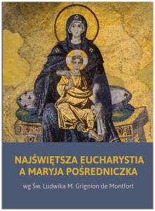 Najświętsza Eucharystia a Maryja Pośredniczka