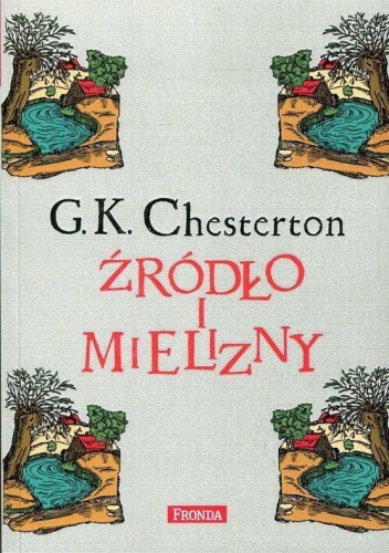 Okładka książki "Źródło i mielizny", Gilbert Keith Chesterton, wydawnictwo Fronda