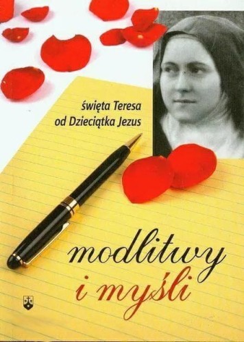 Okładka książki "Modlitwy i myśli", św. Teresa od Dzieciatka Jezus, wydawnictwo WKB