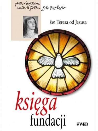 Okładka książki "Księga fundacji", wydanie kieszonkowe, św. Teresa od Jezusa, wydawnictwo WKB