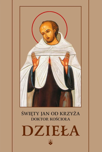Okładka książki "Dzieła św. Jana od Krzyża", św. Jan od Krzyża, wydawnictwo WKB