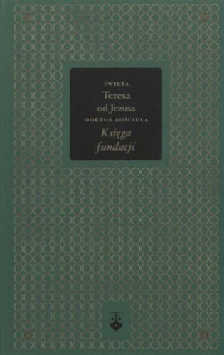 Wydawnictwo "Księga fundacji", Złota Seria, św. Teresa od Jezusa, wydawnictwo WKB