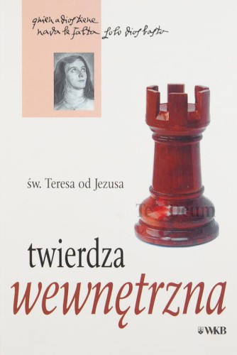 Okłądka książki "Twierdza wewnętrzna", wydanie kieszonkowe, św. Teresa od Jezusa, wydawnictwo WKB