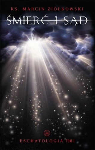 Okładka książki "Śmierć i sąd", ks. Marcin Ziółkowski, wydanwictwo Sandomierz