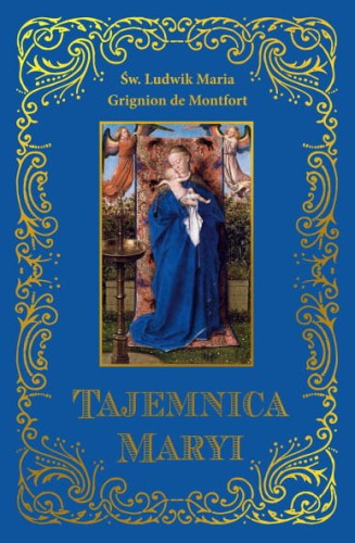 Okładka ksieżki "Tajemnica Maryi", św. Ludwik Maria Grignion de Montfort, wydawnicwto Sandomierz