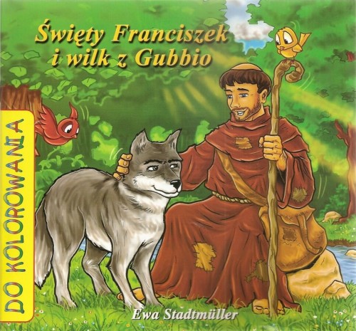 Okładka książki "Św. Franciszek i wilk", kolorowanka dla dzieci, Ewa Stadtmüller, wydawnictwo Sandomierz