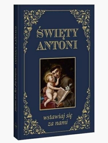 Okładka książki "Św. Antoni, wstawiaj się za nami", wydawnictwo Sandomierz