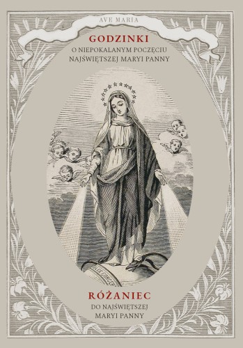 Godzinki o Niepokalanym Poczęciu i Różaniec do Najświętszej Maryi Panny