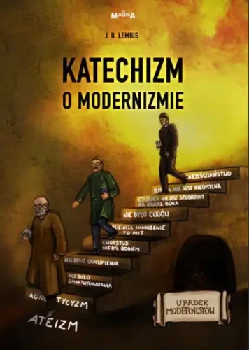 Okładka książki "Katechizm o modernizmie", O. Jean Baptisme Lemius OMI, wydawnictwo Magna Polonia