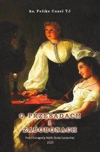 O przesądach i zabobonach (x. F. Cozel)