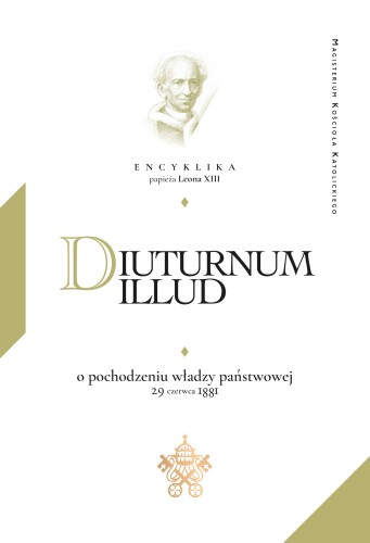 Okładka książki "Diuturnum illud. O władzy politycznej", Leon XIII, wydawnictwo Te Deum