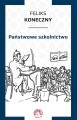 Okładka książki Feliksa Konecznego "Państwowe szkolnictwo"