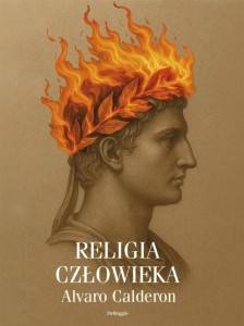 Religia człowieka - Alvaro Calderon