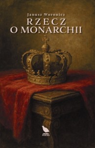 Rzecz o monarchii (J. Woronicz)