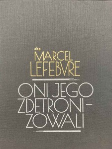 Oni Jego zdetronizowali