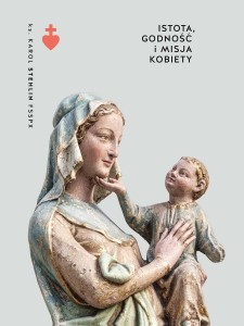 Istota, godność i misja kobiety