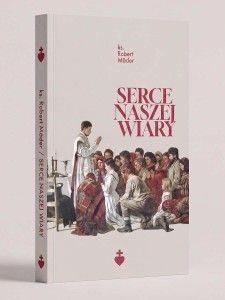 Serce naszej wiary