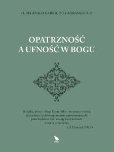 Opatrzność a ufność w Bogu (o. Reginald Garrigou-Lagrange OP)