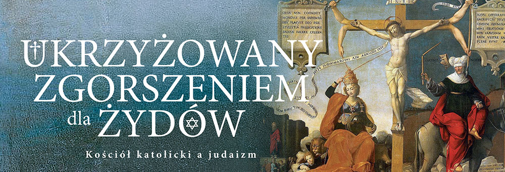 Ukrzyżowany zgorszeniem dla żydów